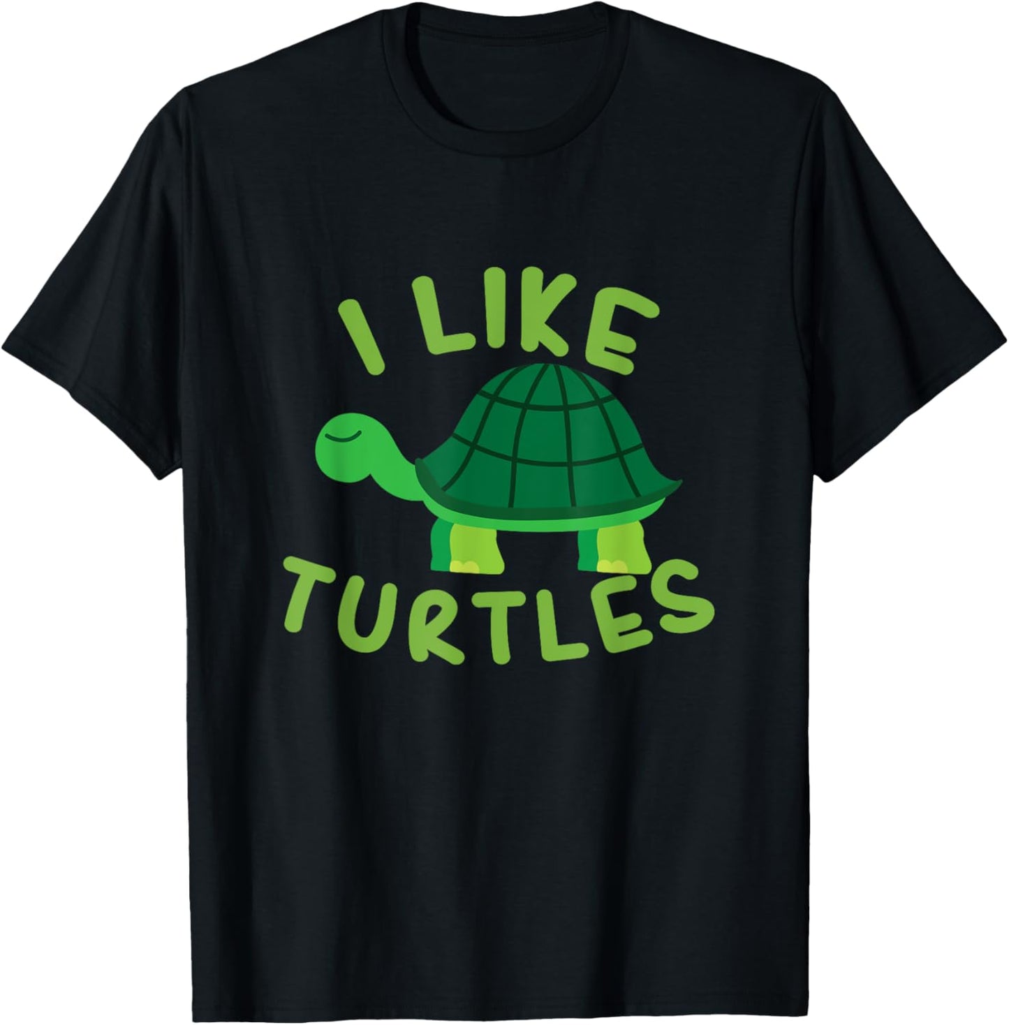 I like Turtles Tortoise Sea Animal Funny Gift T-Shirt