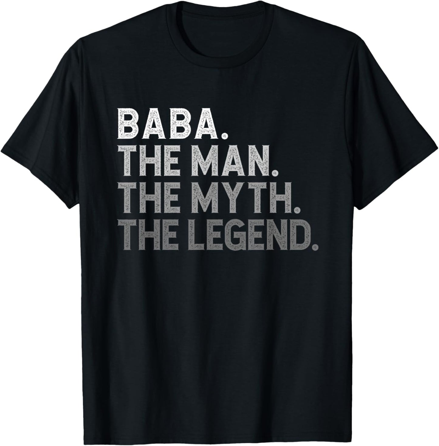 Baba The Man The Myth The Legend Funny Cool T-Shirt