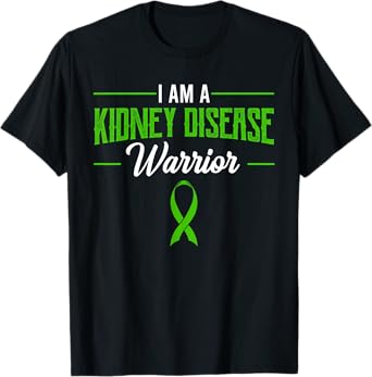 I Am A Kidney Disease Warrior Kidney Disease Dialysis T-Shirt