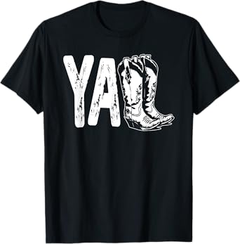 Y'all Cowboy Boots, Western Cowboy Cowgirl Trendy T-Shirt