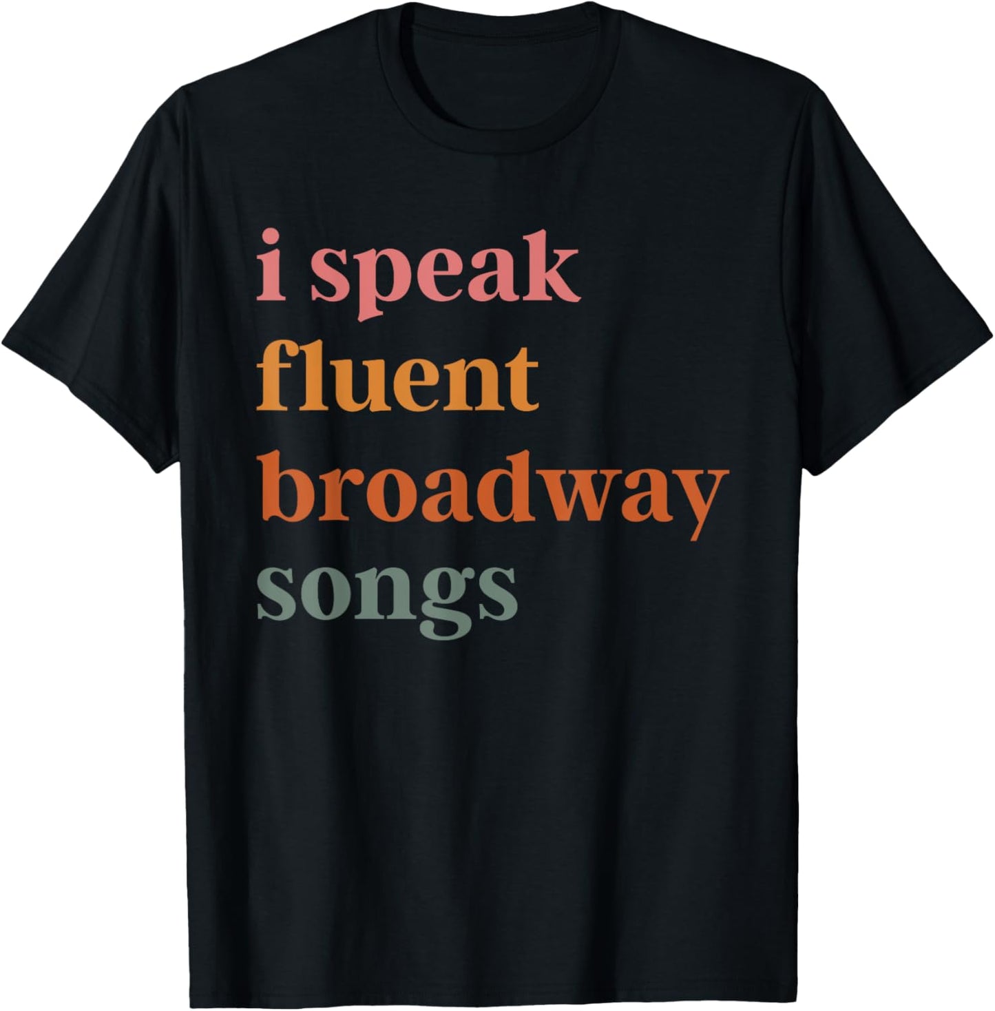 I Speak Fluent Broadway Songs Retro Vintage T-Shirt