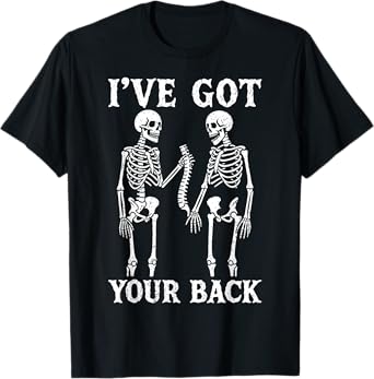 I've Got Your Back Halloween Skeleton Skull Men Women Funny T-Shirt