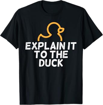 IT Coder Programmer Tech Developer Shirts Men Programmer Explain To The Duck IT Debugging Coding Women Men T-Shirt