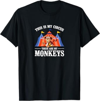 This Is My Circus These Are My Monkeys Clown Girl Novelty T-Shirt