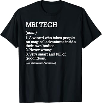 MRI Tech Job Definition Personalized Funny MRI Technologist T-Shirt