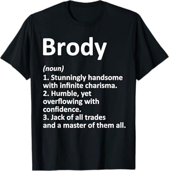 BRODY Definition Personalized Name Funny Birthday Gift Idea T-Shirt