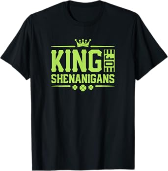 King of Shenanigans - Crown Lucky St Patricks Day Shamrock T-Shirt