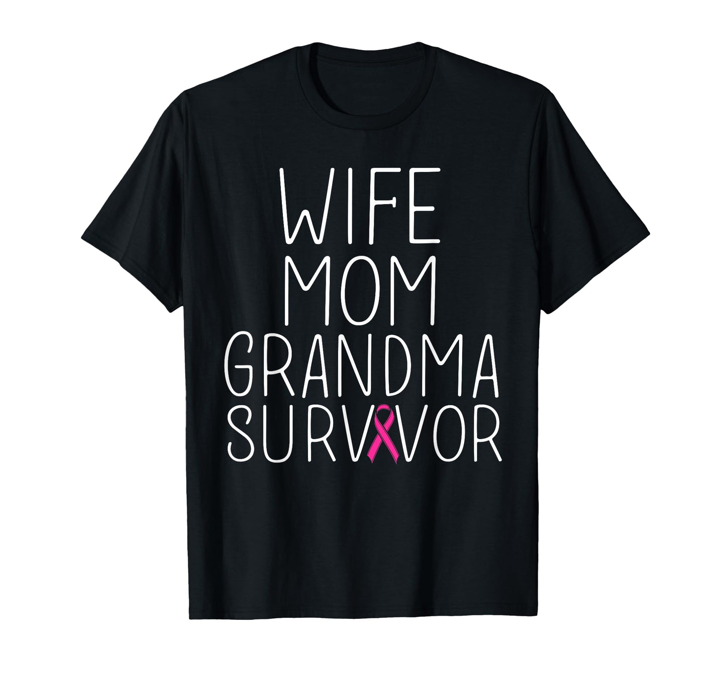 Wife Mom Grandma Survivor - Breast Cancer Shirt Gift T-Shirt