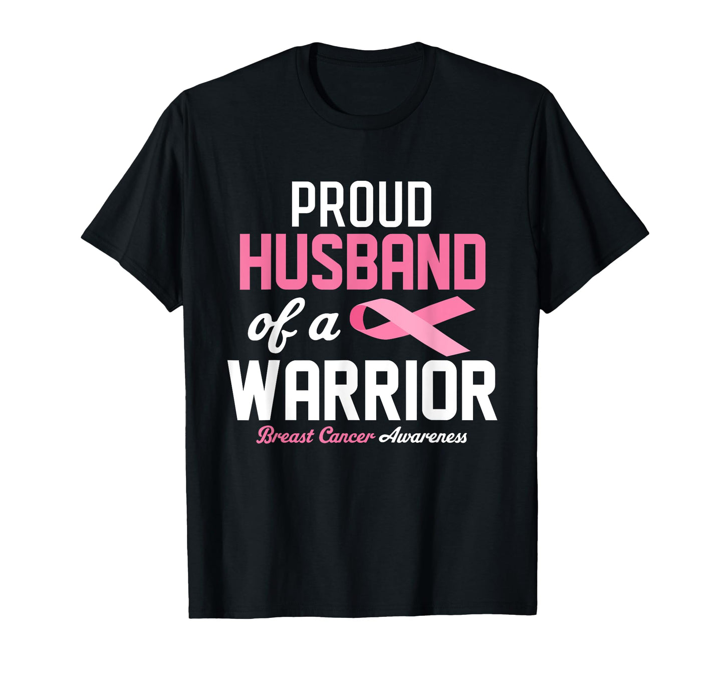 Proud Husband Of A Warrior Breast Cancer Awareness Supporter T-Shirt