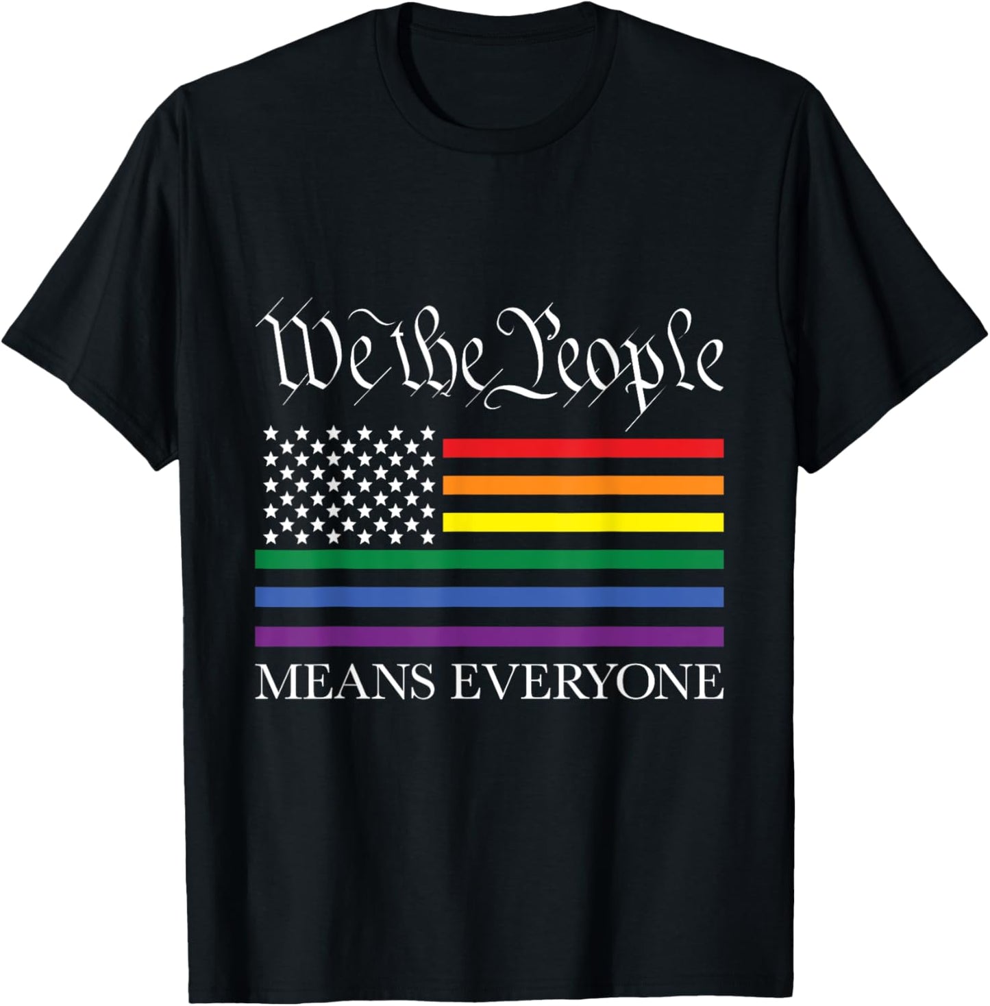 USA LGBTQ Equality We the People Means Everyone Gay Pride T-Shirt