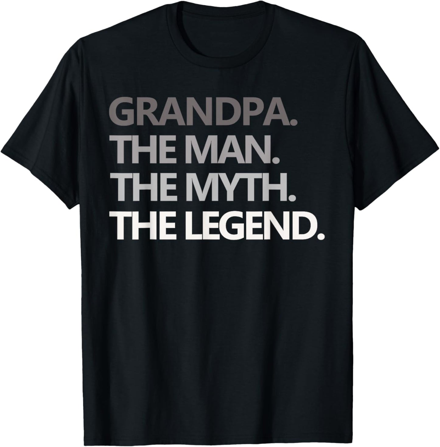 GRANDPA THE MAN THE MYTH THE LEGEND Men Gift Father's Day T-Shirt