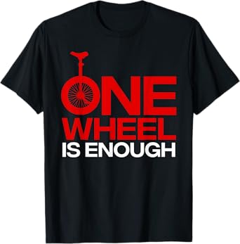 Funny Unicycle Designs For Men Women Monocycle Riders Fan T-Shirt