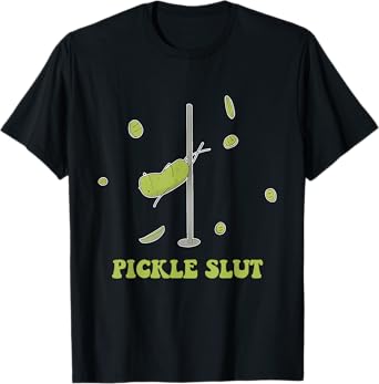 Pickle Slut Apparel T-Shirt