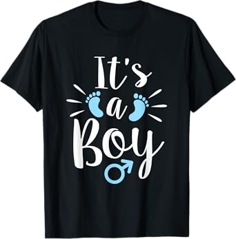 It's A Boy - Gender Reveal Party Baby Shower Pregnancy T-Shirt