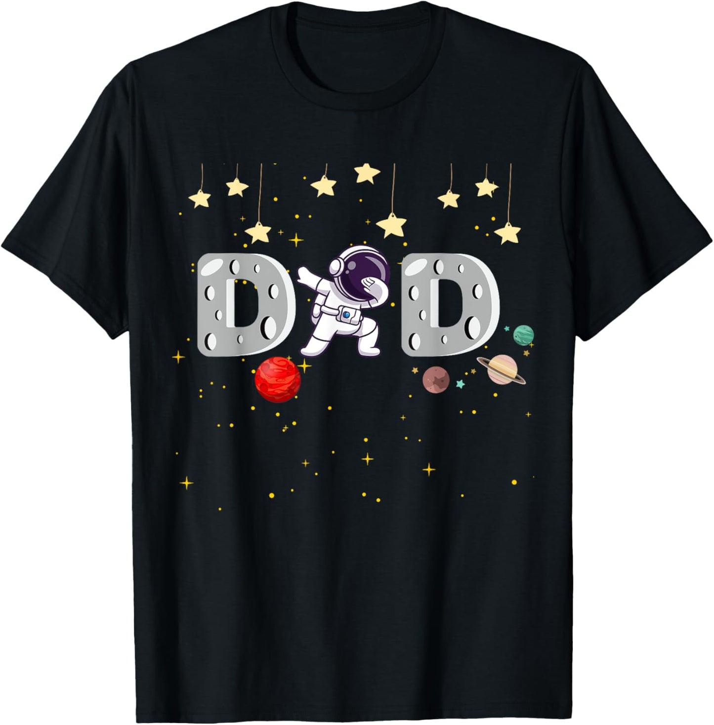 Father's Day Dad Astronaut Space Birthday Planets Daddy T-Shirt