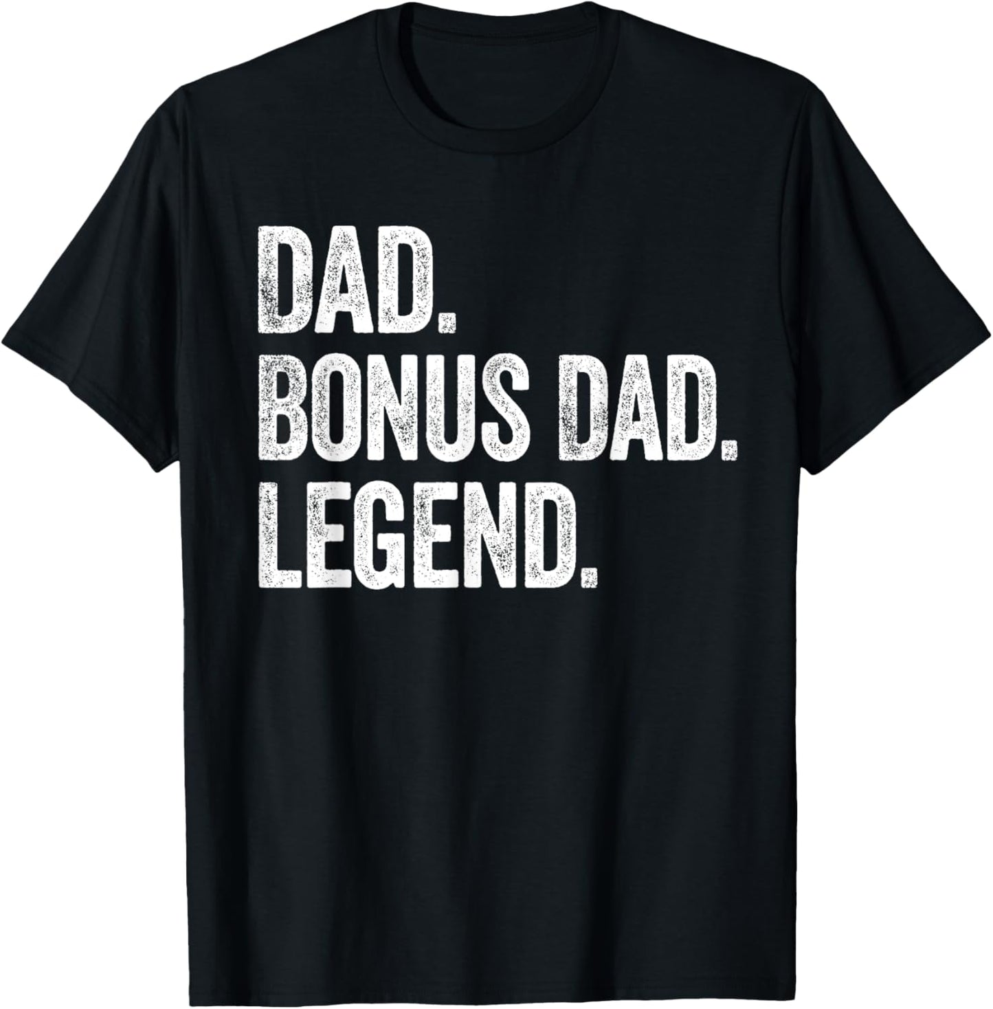 Dad Bonus Dad Legend - Vintage Distressed Bold Graphic T-Shirt
