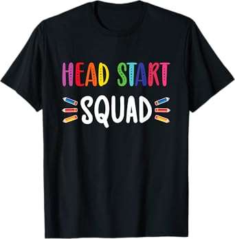 Head Start Squad Early Childhood Educator Head Start Crew T-Shirt