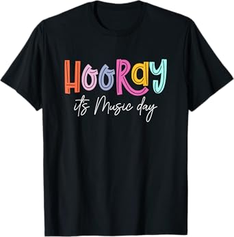 Hooray It's Music Day Music Teacher Back To School 2024 T-Shirt