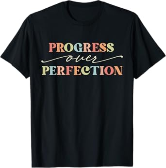 Motivational Progress Over Perfection Teacher Back to School Men Women Girls Kids T-Shirt