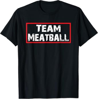Team Meatball T-Shirt