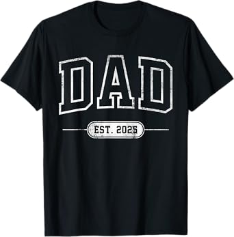 Dad Est. 2025 Logo T-Shirt - Dad Since 2025 Fathers Day T-Shirt