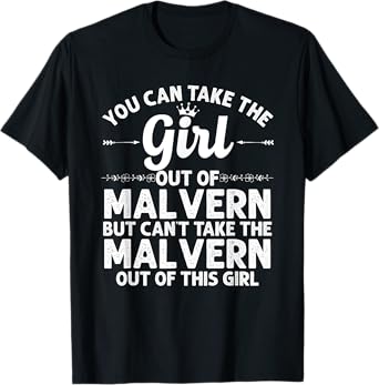 Girl Out Of MALVERN PA PENNSYLVANIA Gift Funny Home Roots T-Shirt