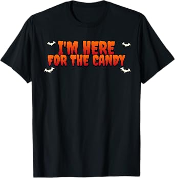 Funny Halloween Couples Costume Im Just Here for The Candy T-Shirt