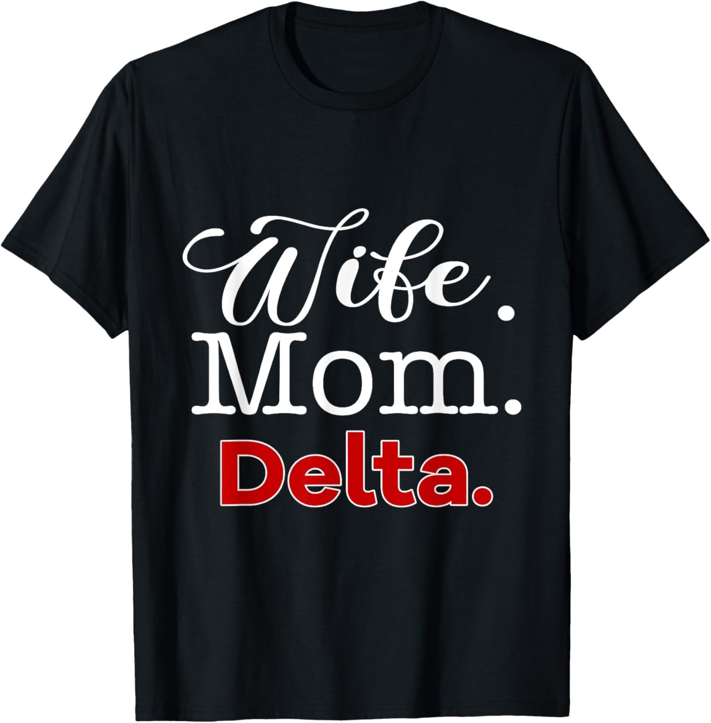 Womens Delta 1913 Sorority Shirt Sigma Mom Paraphernalia T-Shirt