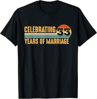 33 Years Marriage Married Couple 33rd Wedding Anniversary T-Shirt