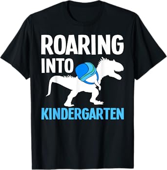 Roaring Into Kindergarten T-Rex First Day Of Kindergarten T-Shirt