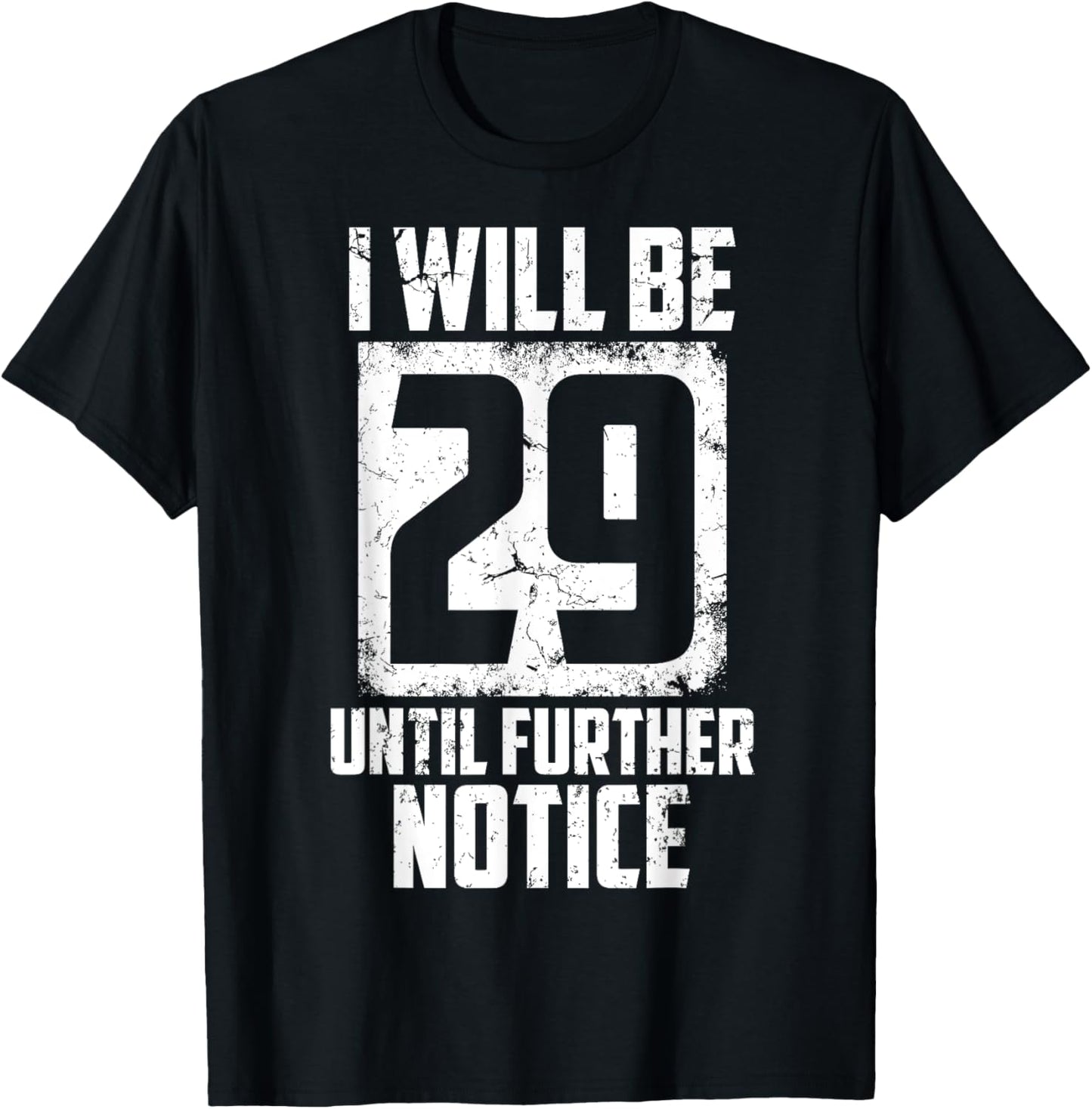 Funny 29 Again Gift For Men Women Cool 30th Birthday Joke T-Shirt