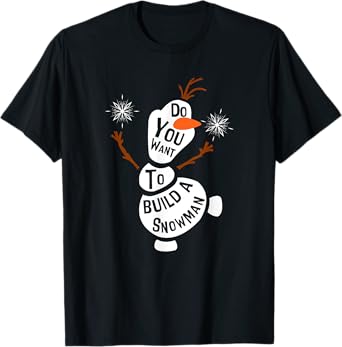 Do You Want To Build A Snowman T-Shirt