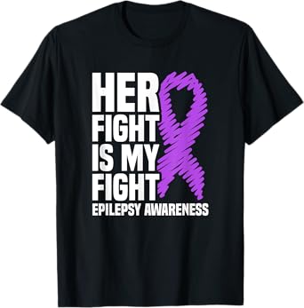 Her Fight Is My Fight Purple Ribbon Epilepsy Awareness T-Shirt