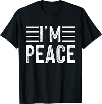 I Come In Peace - Im Peace Funny Matching Couple T-Shirt