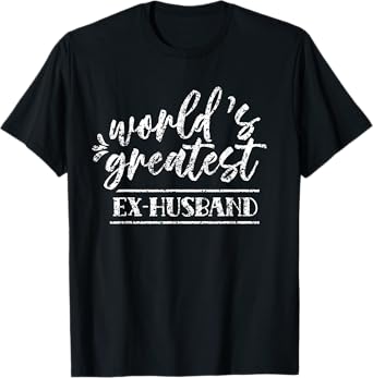 World's Greatest Ex-Husband Split Ex Husband Divorce Man T-Shirt