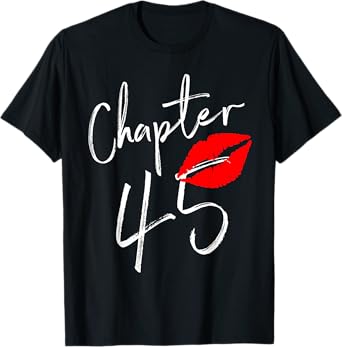 Chapter 45 Happy Birthday 45 Born In 1976 T-Shirt