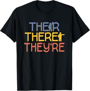 English Grammar Lesson There Their They're Teacher T-Shirt