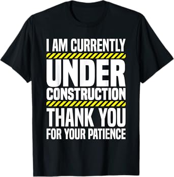 Under Construction Post Surgery Gag Hospital Get Well Soon T-Shirt