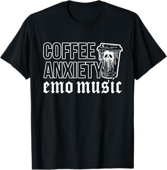 Emo Rock Coffee Anxiety Emo Music y2k 2000s Emo Ska Pop Punk T-Shirt