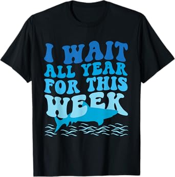 I Wait All Year For This Week - Funny Shark Lover 2025 Ocean T-Shirt