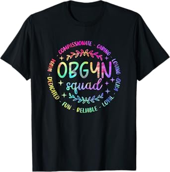 OBGYN Squad Tie Dye Obstetrician Gynecologist For Women Men T-Shirt