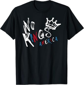 No Kings in America 50501 for Men Women T-Shirt
