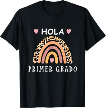 Hola primer Grado Hello first grade Spanish Teacher school Men Women Kids T-Shirt