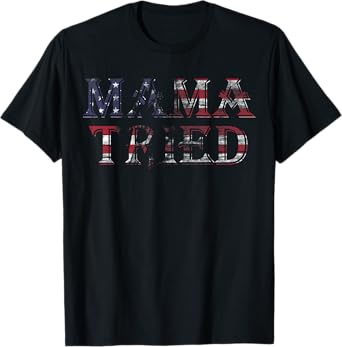 Mama Tried Country Music Lyric USA Flag Retro Grunge Redneck T-Shirt