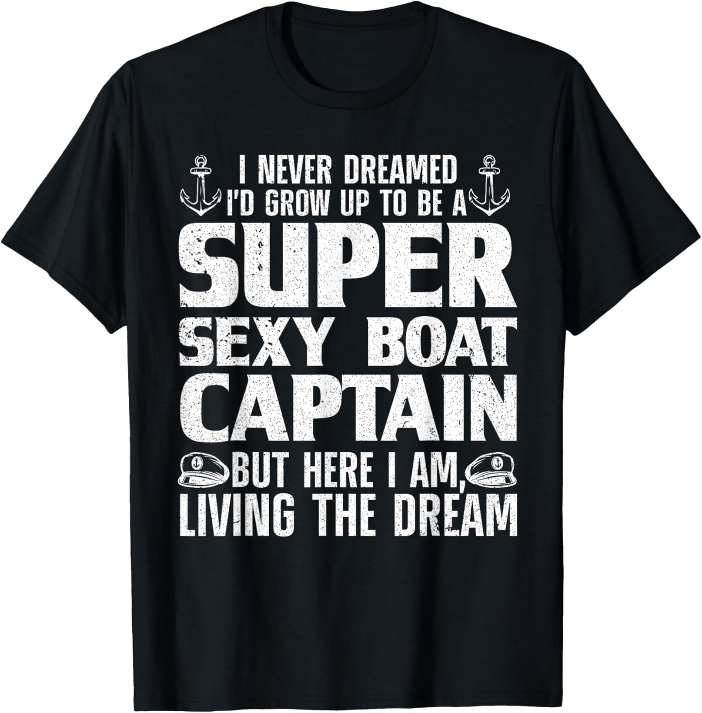 Funny Boat Captain Design For Men Women Boating Boat Captain T-Shirt