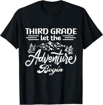 Third Grade Let The Adventure Begin Back To School Teacher T-Shirt for Men Women Kids