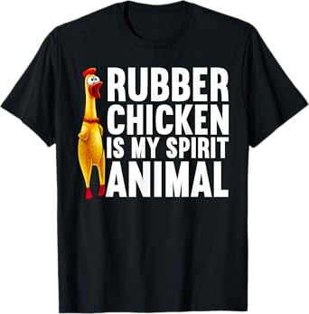 Funny Rubber Chicken For Men Women Kids Rubber Chicken Lover T-Shirt