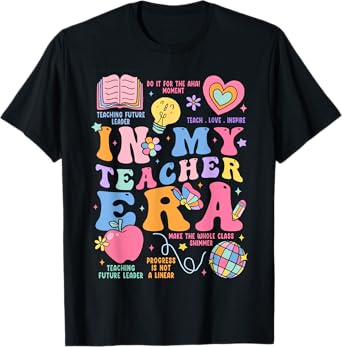 In My Teacher Era T-Shirt for Men Women