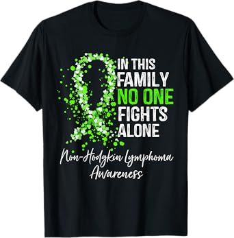In This Family No One Fights Alone Non-Hodgkin Lymphoma T-Shirt