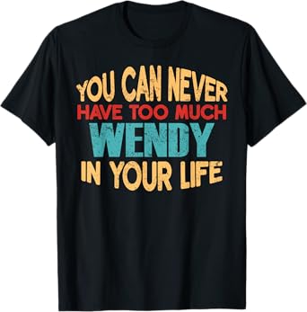 Funny Wendy Personalised T-Shirt First Name Joke Item T-Shirt